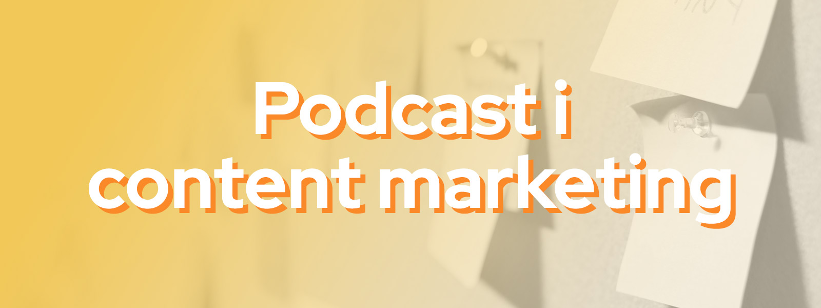 Podcast i content marketing